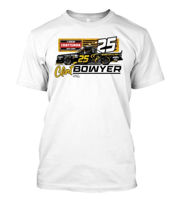 Clint Bowyer Kaulig Racing Ram 1500 NASCAR No 25 Craftsman Truck Series T-Shirt