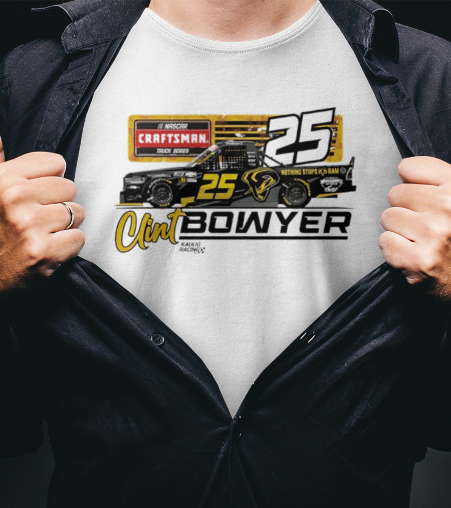 Clint Bowyer Kaulig Racing Ram 1500 NASCAR No 25 Craftsman Truck Series T-Shirt