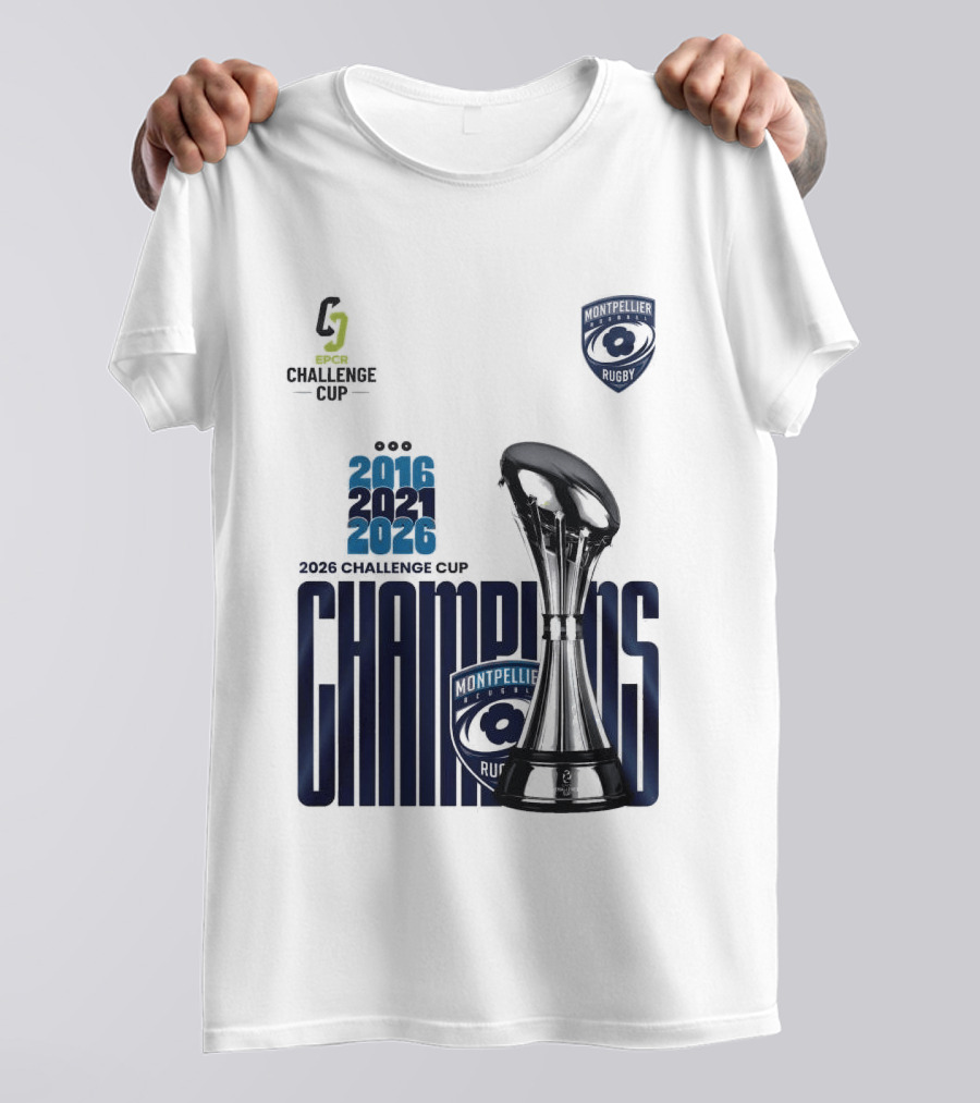 Montpellier Herault Champions European Rugby Challenge Cup 2016 2021 2026 T-Shirt
