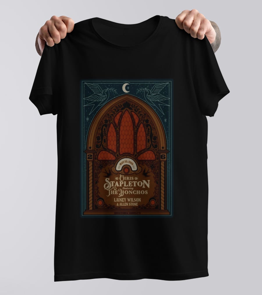 Chris Stapleton Featuring The Honchos Lainey Wilson Allen Stone May 23 2026 Nashville T-Shirt