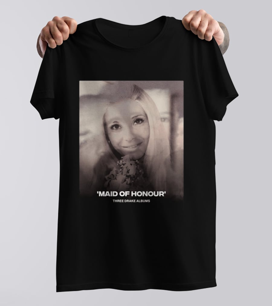 Maid Of Honour Three Drake Albums T-Shirt