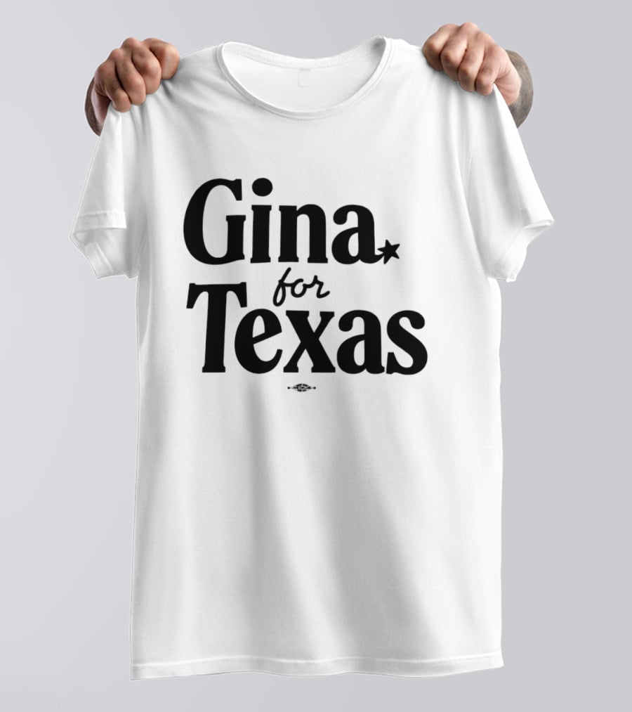 Gina For Texas Campaign Star T-Shirt