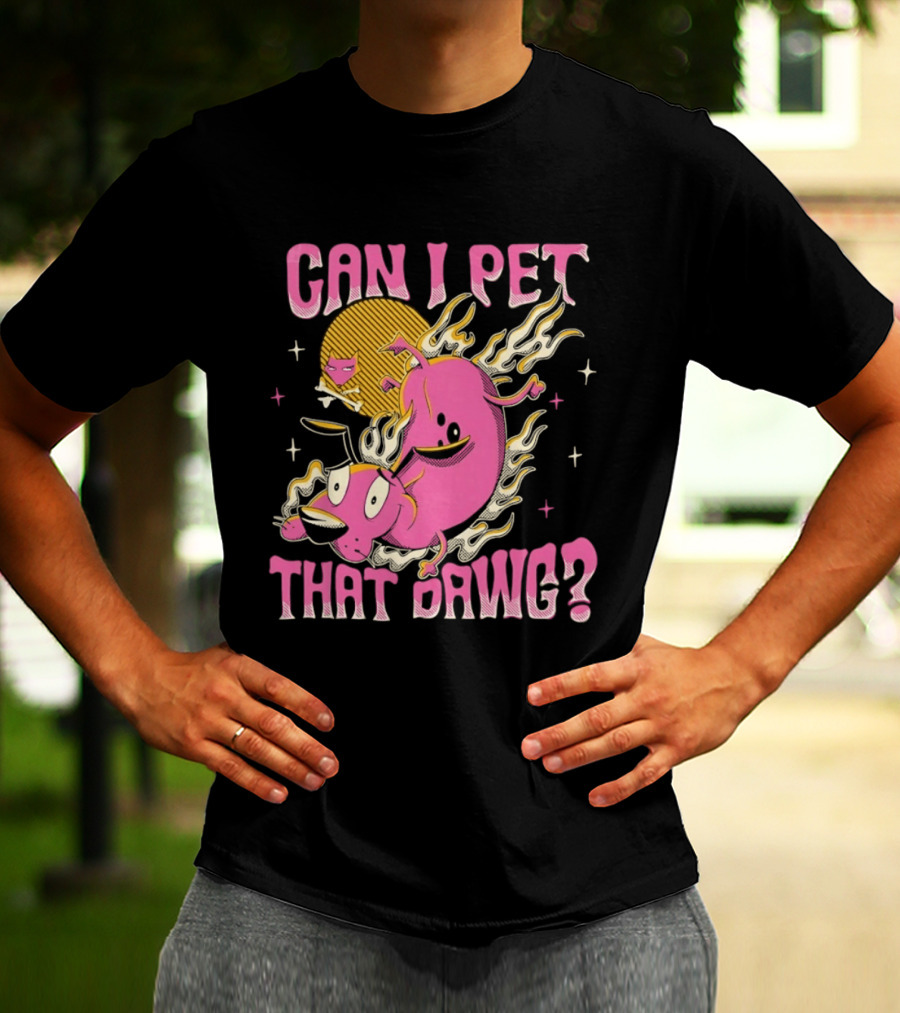 Courage The Cowardly Dog Can I Pet That Dawg Funny Pink Flame T-Shirt