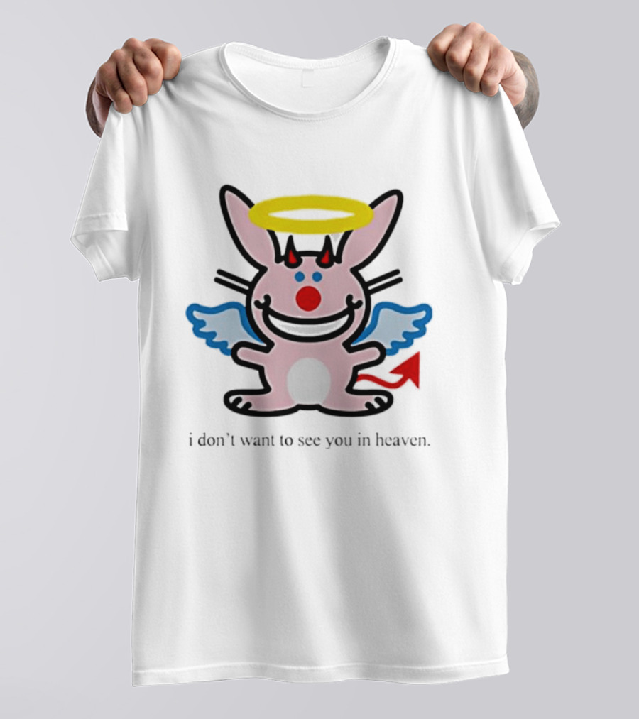 Angel Devil Rabbit I Don't Want To See You In Heaven Halo Wings Horns Red Tail T-Shirt