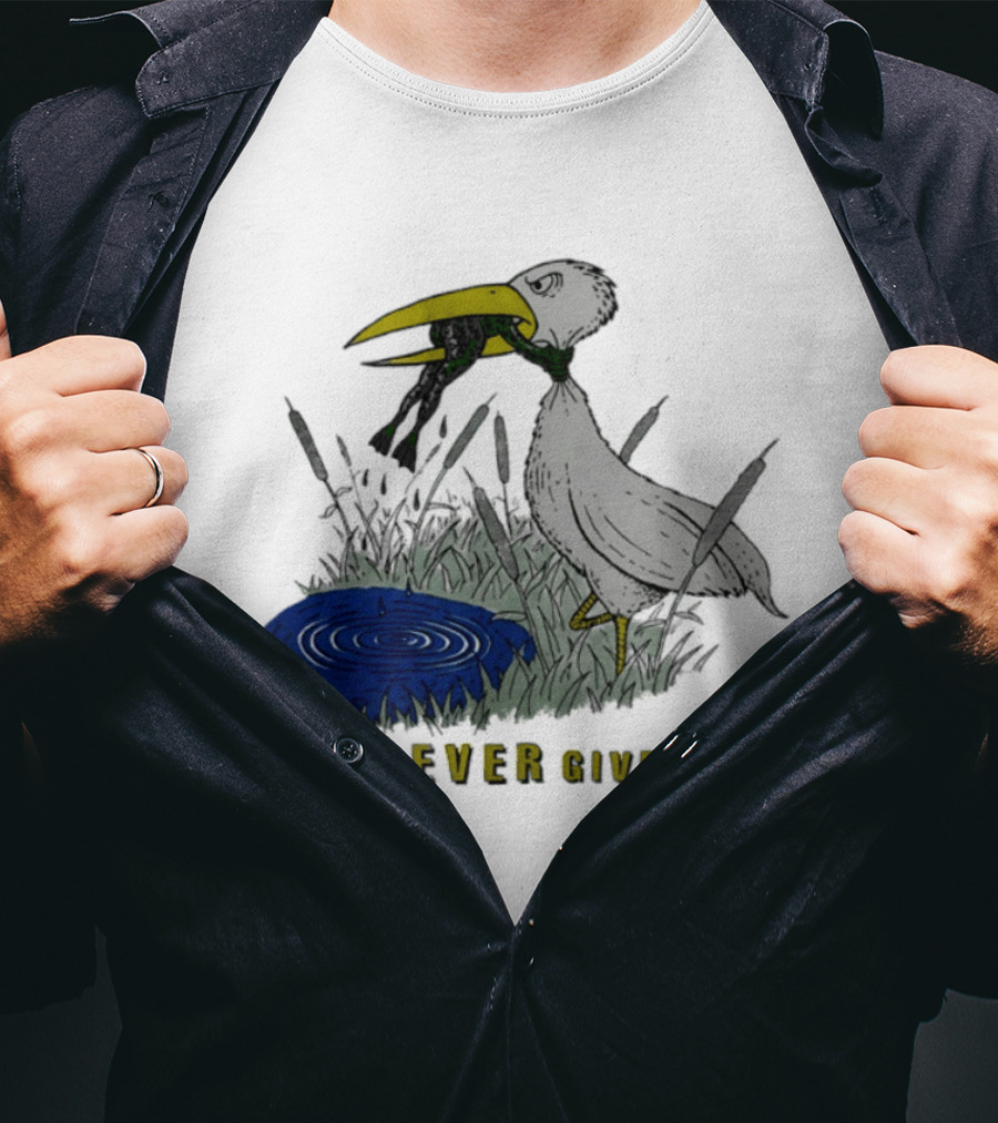 Heron And Frog Don't Ever Give Up Motivational Wildlife Scene T-Shirt