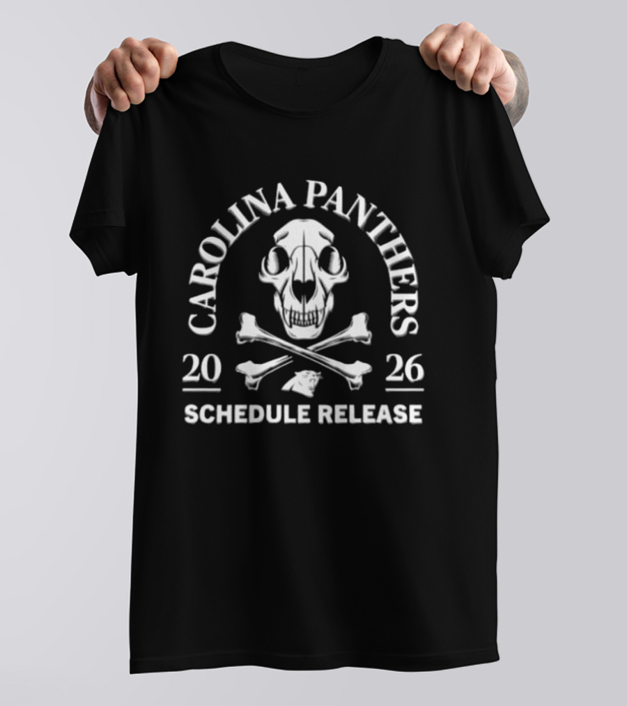 Carolina Panthers 2026 Schedule Release Skull And Crossbones T-Shirt