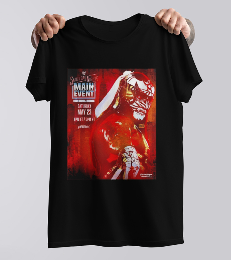 Saturday Night's Main Event May 23 Peacock Fort Wayne Indiana T-Shirt