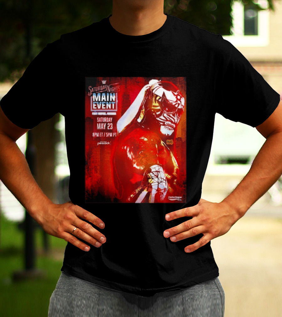 Saturday Night's Main Event May 23 Peacock Fort Wayne Indiana T-Shirt
