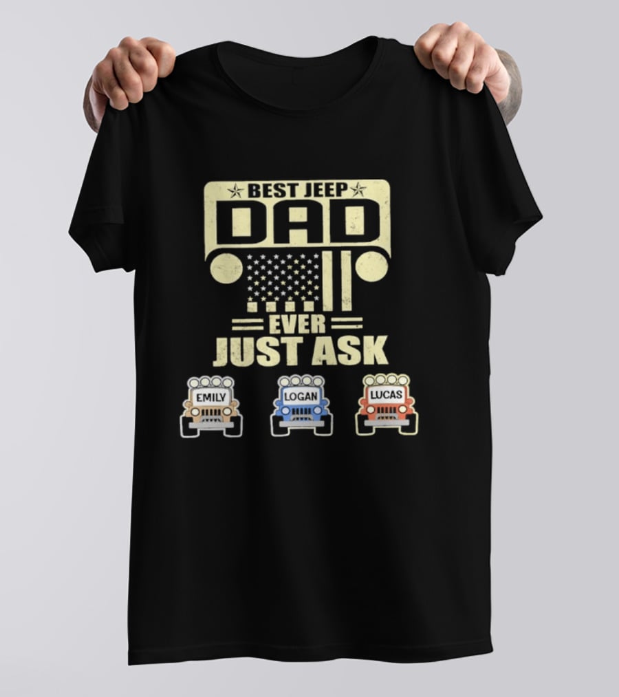 Best Jeep Dad Ever Just Ask Emily Logan Lucas Jeep Grille Stars Classic Off Road T-Shirt