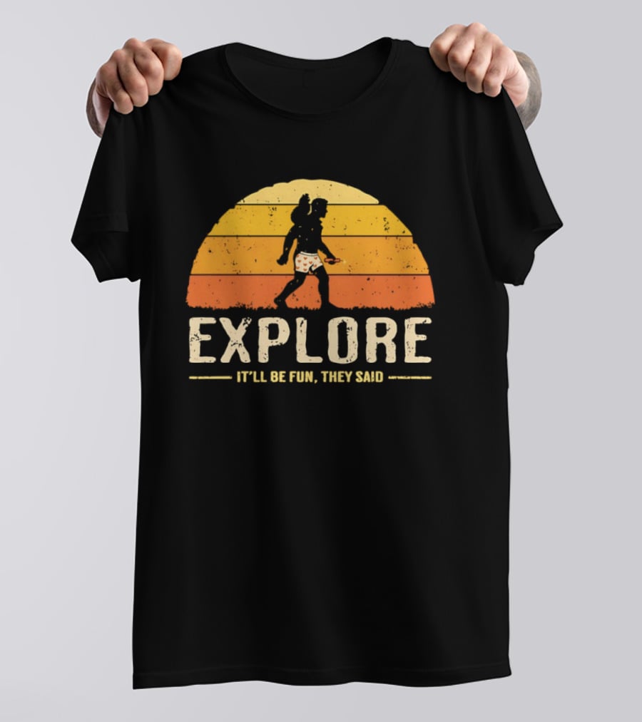 Explore It'll Be Fun They Said Dungeon Crawler Carl And Princess Donut Adventure T-Shirt