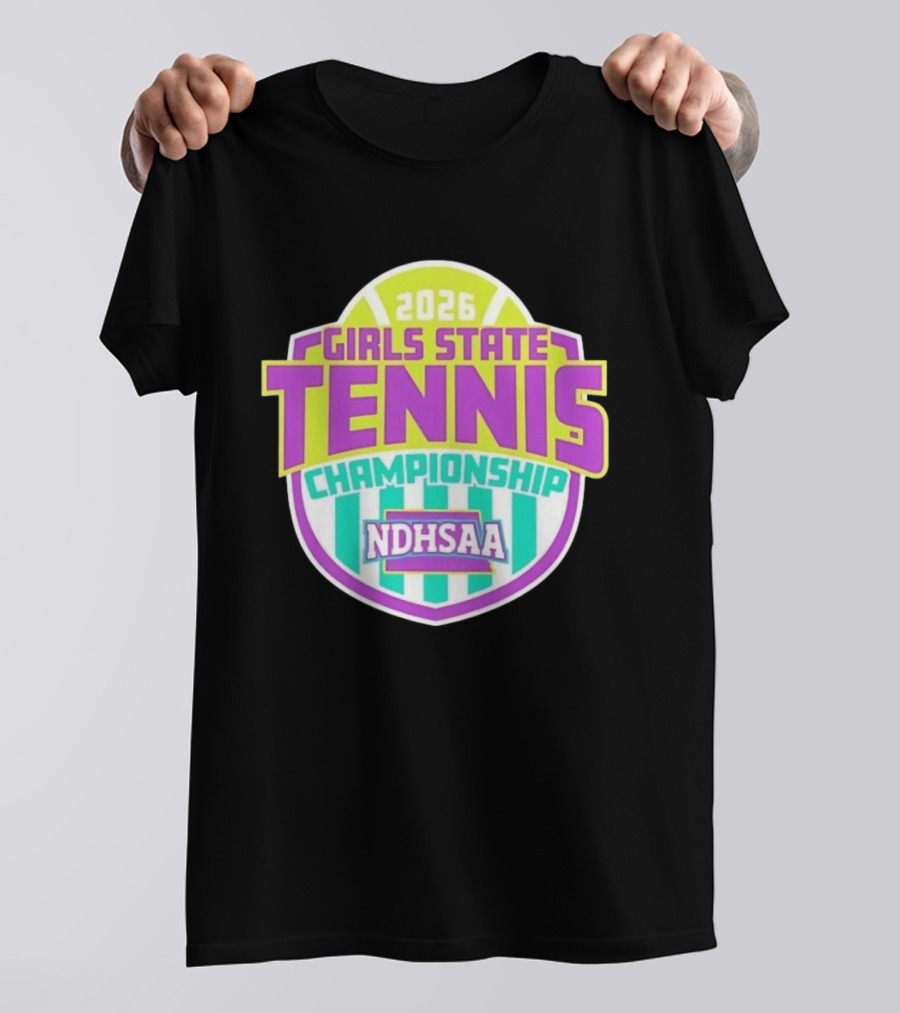 2026 Girls State Tennis Championship NDHSAA T-Shirt