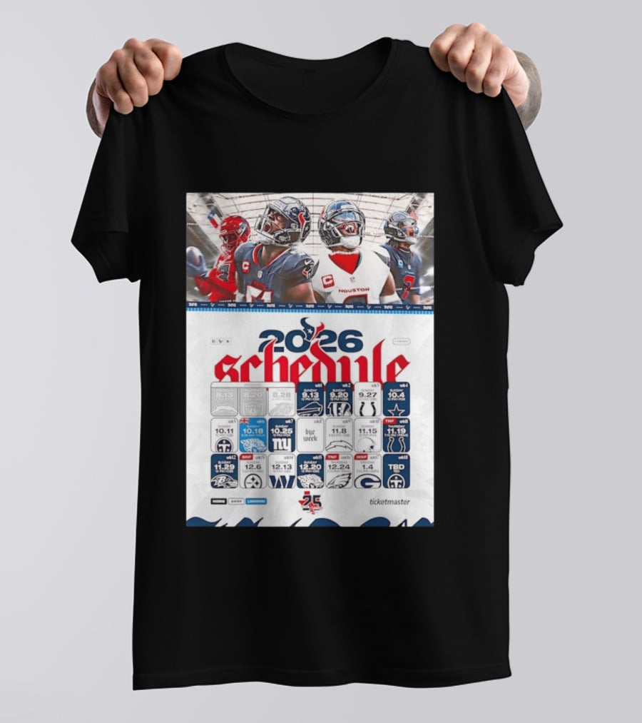 Houston Texans 2026 Schedule Featuring Game Dates And Opponents T-Shirt