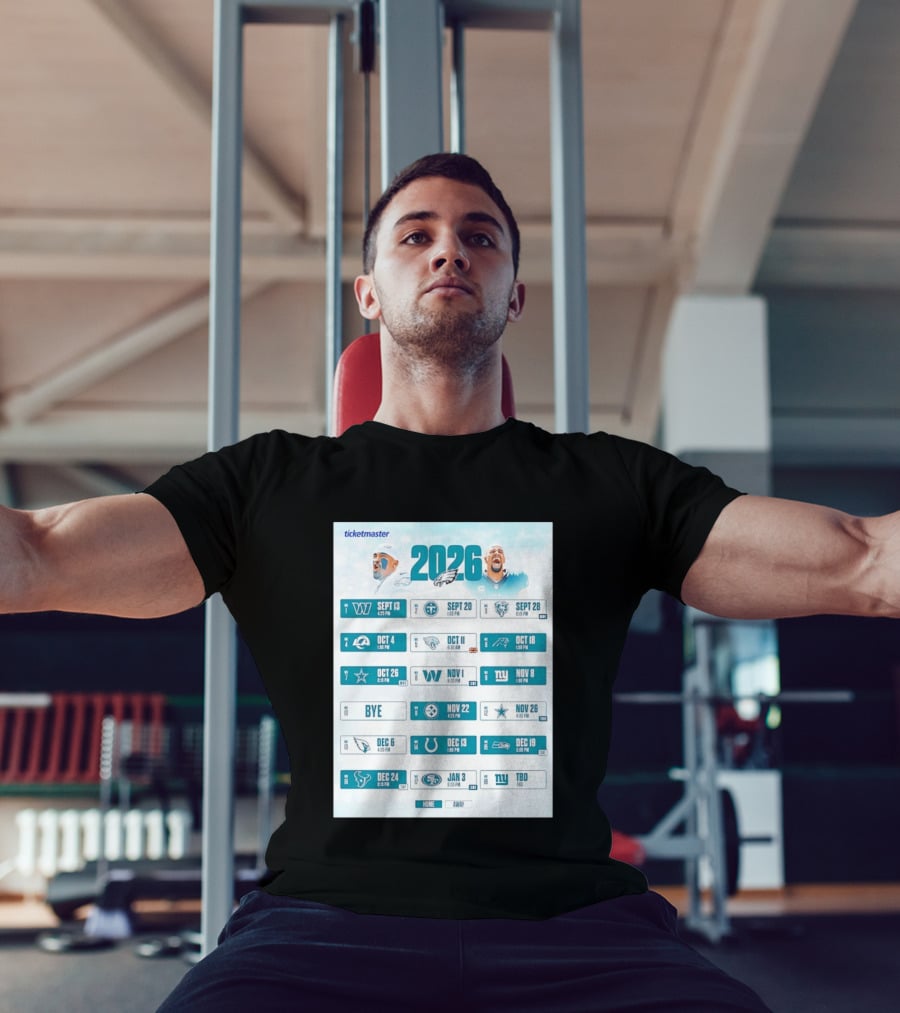 Philadelphia Eagles 2026 Season Schedule Ticketmaster All Kickoffs Home Away NFL Games T-Shirt