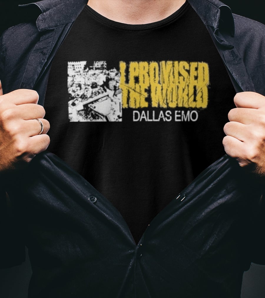 I Promised The World Dallas Emo Music T-Shirt