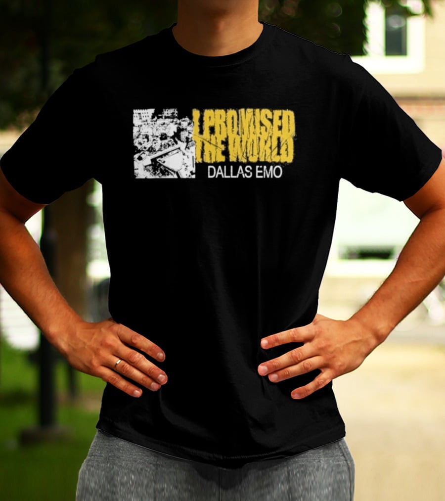 I Promised The World Dallas Emo Music T-Shirt