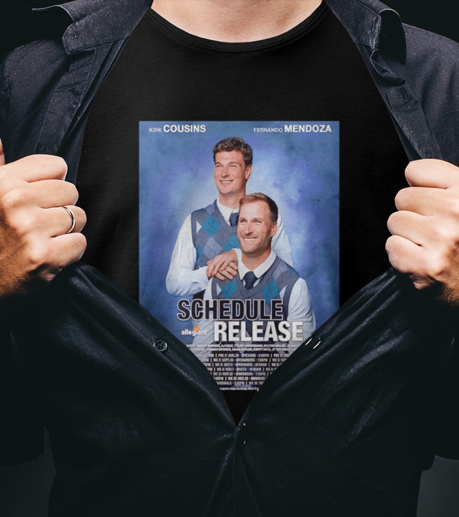 Kirk Cousins Fernando Mendoza Schedule Release Step Brothers 2026 Allegiant Raiders T-Shirt