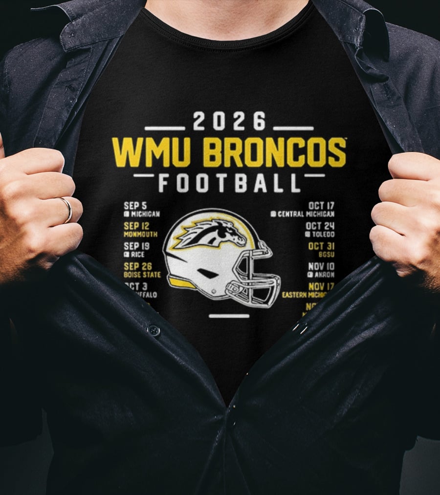 2026 WMU Broncos Football Schedule And Helmet T-Shirt