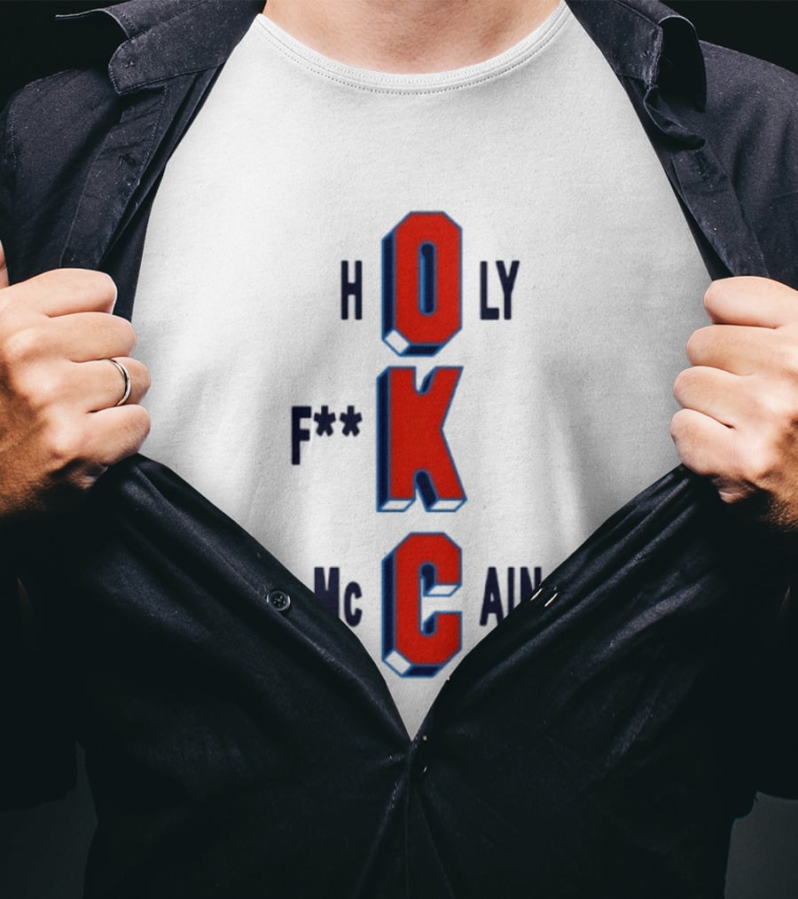 Oklahoma City Thunder Holy F**k McCain Basketball T-Shirt