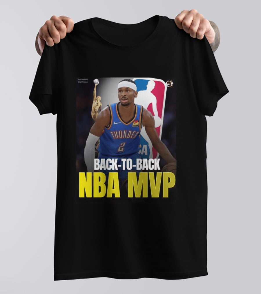 BACK TO BACK NBA MVP 2026 Shai Gilgeous Alexander Thunder Via Shams Charania T-Shirt