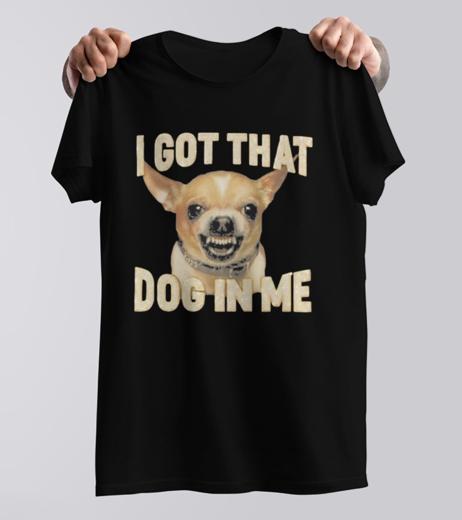 Kike Hernandez I Got That Dog In Me Chihuahua Face T-Shirt