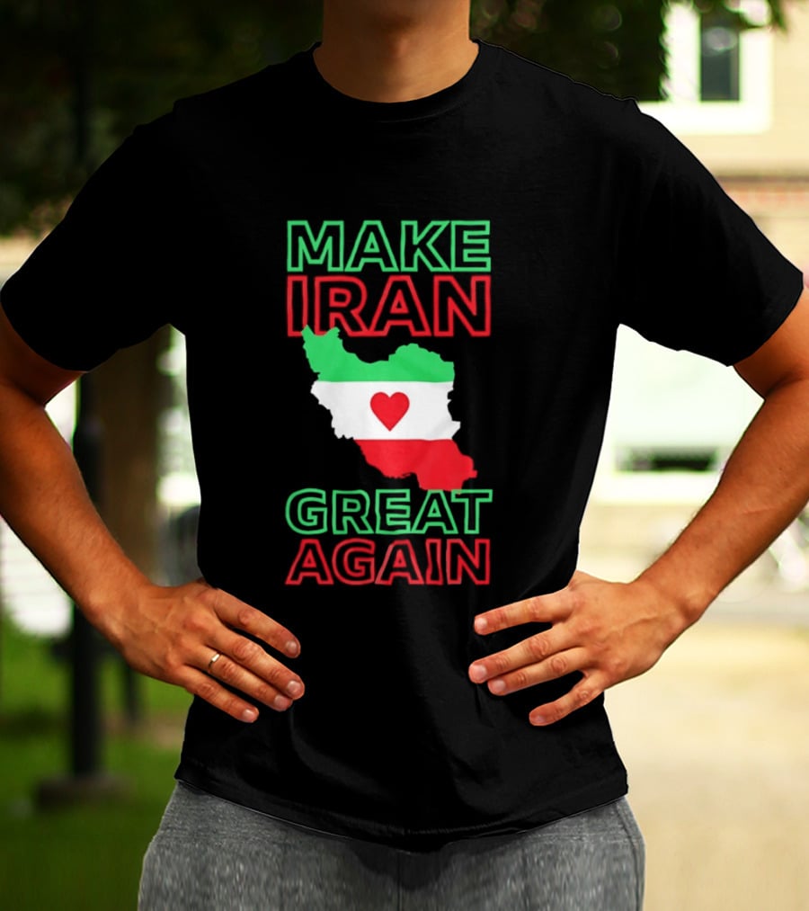 Make Iran Great Again Flag Heart Map T-Shirt