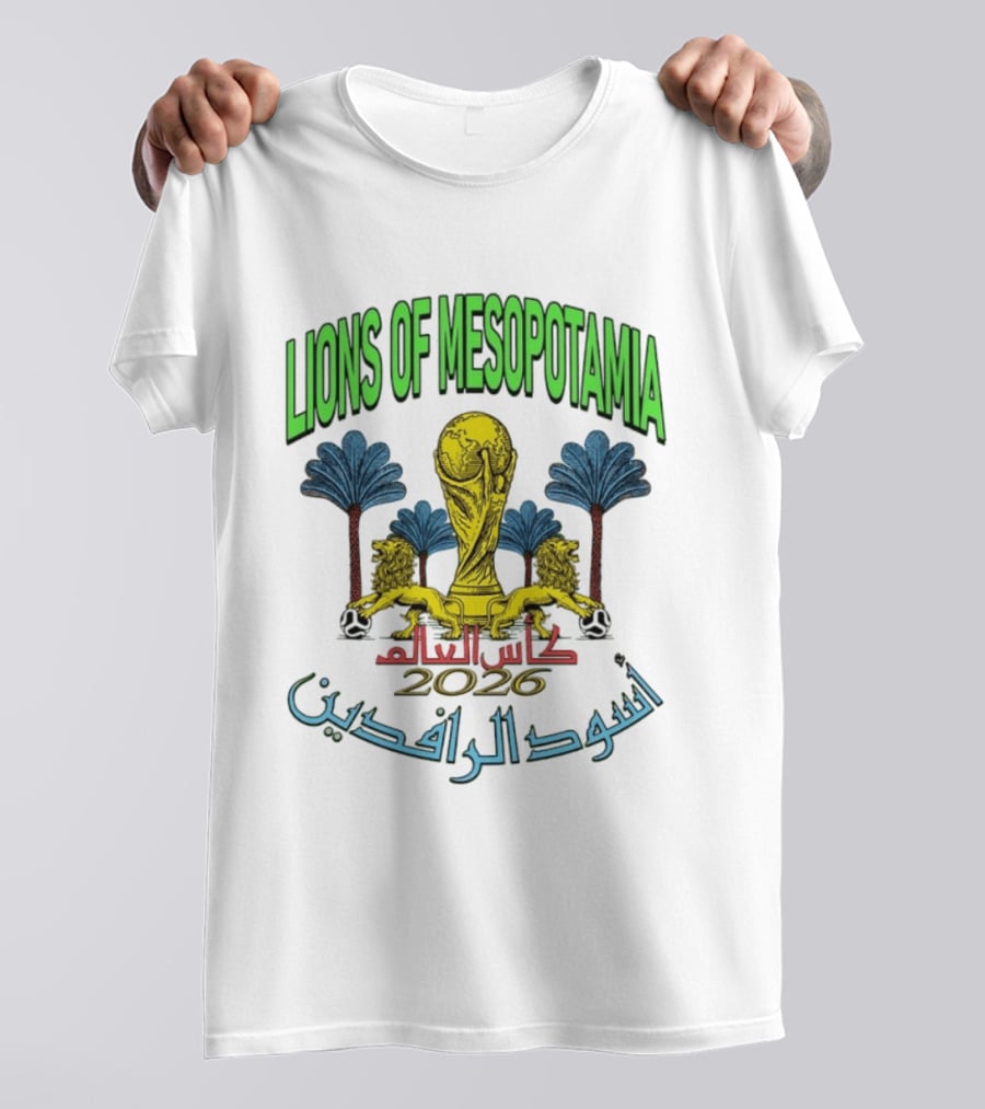 Lions Of Mesopotamia كأس العالم 2026 أسود الرافدين T-Shirt