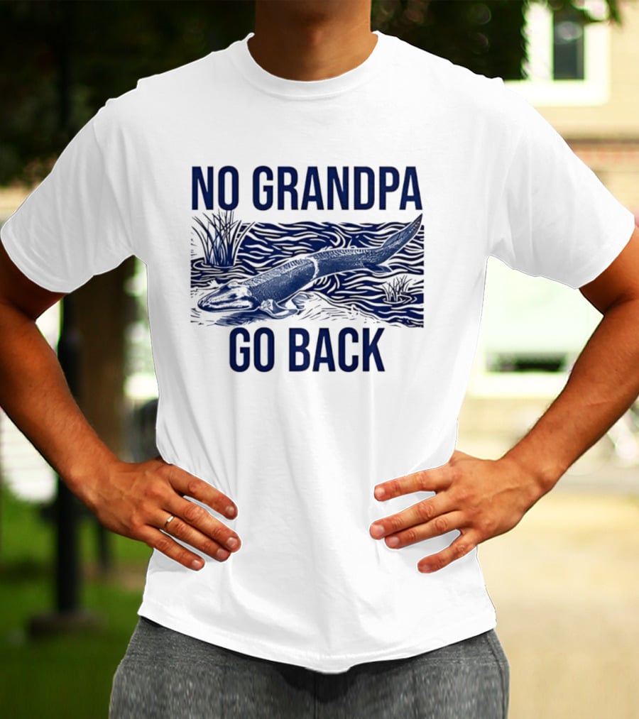 No Grandpa Go Back Evolutionary Tetrapod T-Shirt