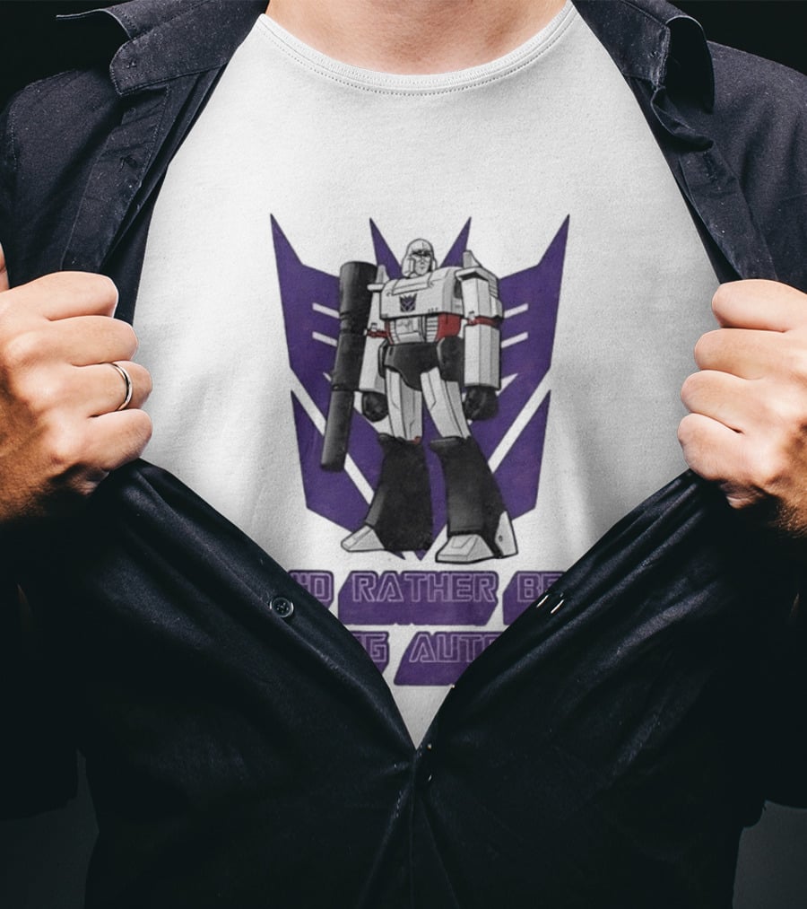 Transformers Megatron I'd Rather Be Slaying Autobussy Vintage 80s Retro Fan T-Shirt