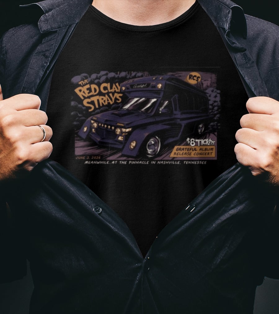 The Red Clay Strays Grateful Album Release Concert Nashville June 3 2026 $8 Tickets T-Shirt