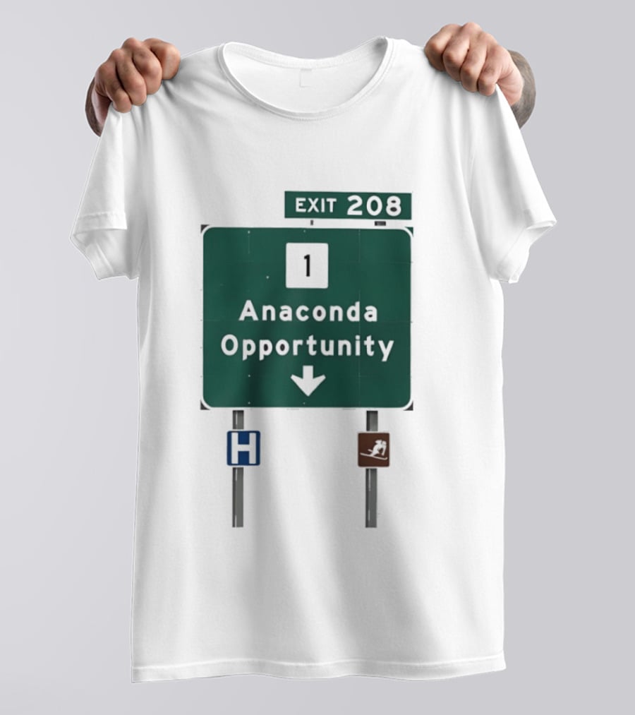 Anaconda Opportunity Highway Sign Exit 208 T-Shirt