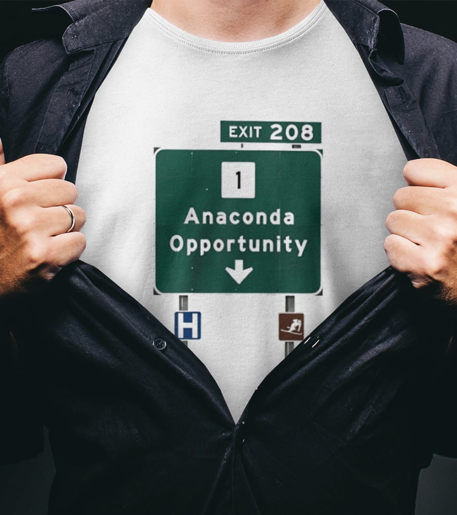 Anaconda Opportunity Highway Sign Exit 208 T-Shirt