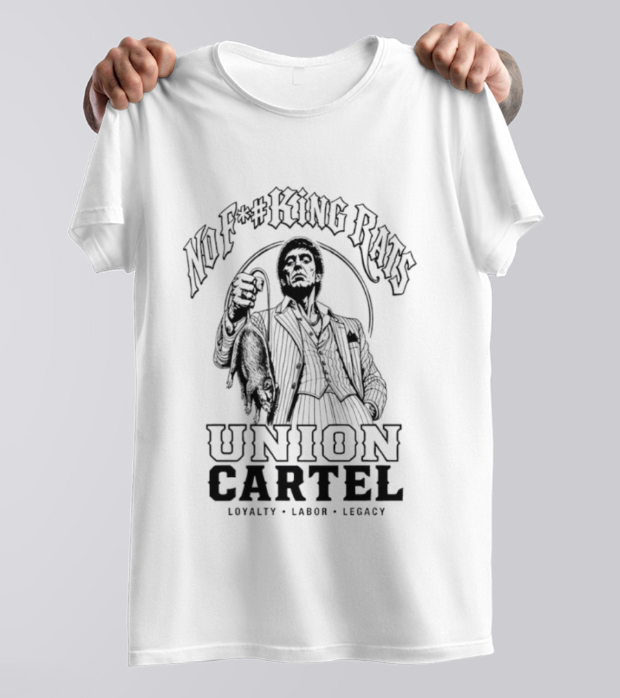 No F#%king Rats Union Cartel Loyalty Labor Legacy T-Shirt