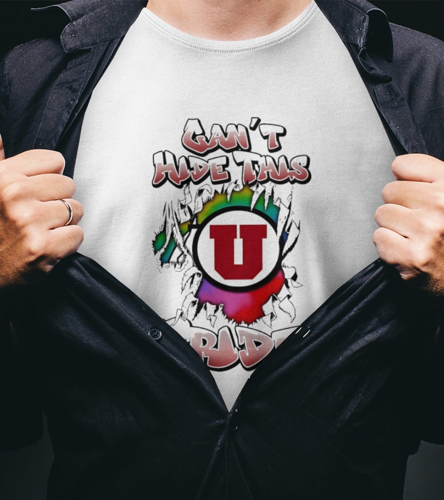 Can't Hide This Utah Utes Pride T-Shirt