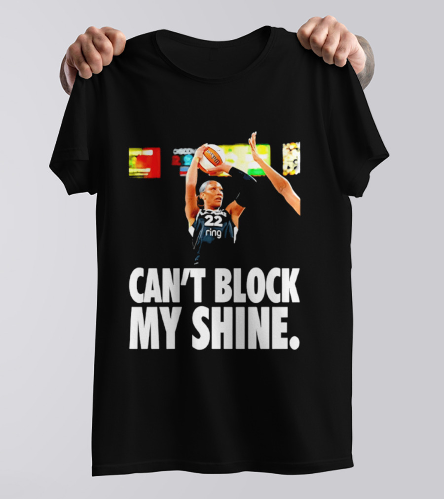 A'ja Wilson Can't Block My Shine Las Vegas Aces Basketball Triumph T-Shirt