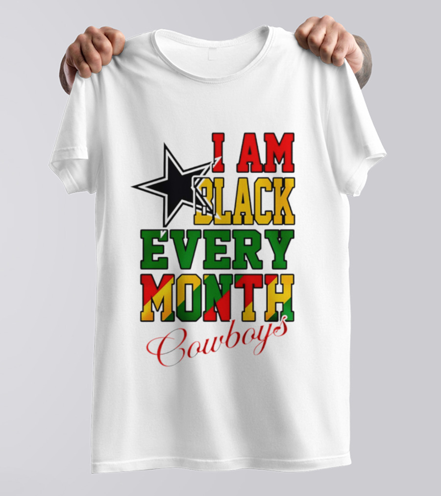 Dallas Cowboys I Am Black Every Month Celebration T-Shirt