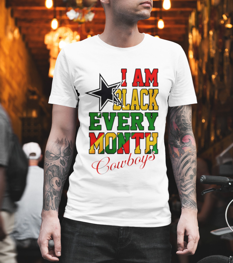 Dallas Cowboys I Am Black Every Month Celebration T-Shirt