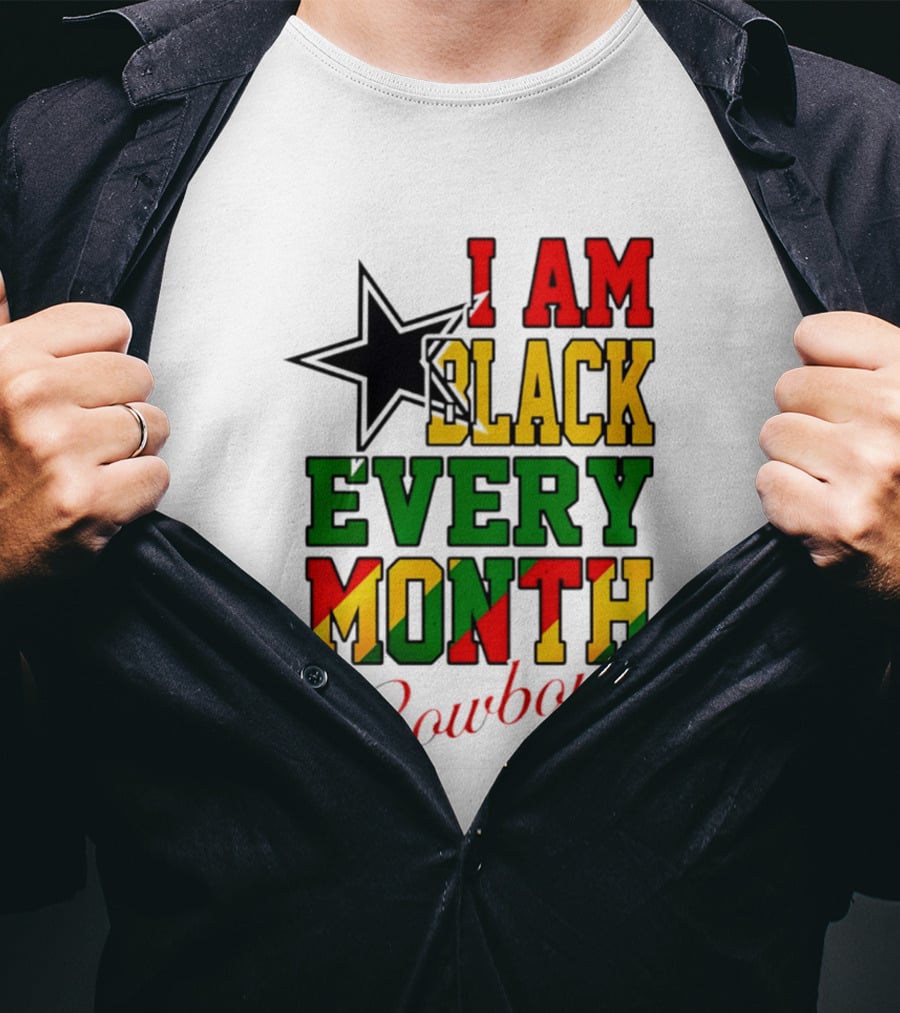 Dallas Cowboys I Am Black Every Month Celebration T-Shirt