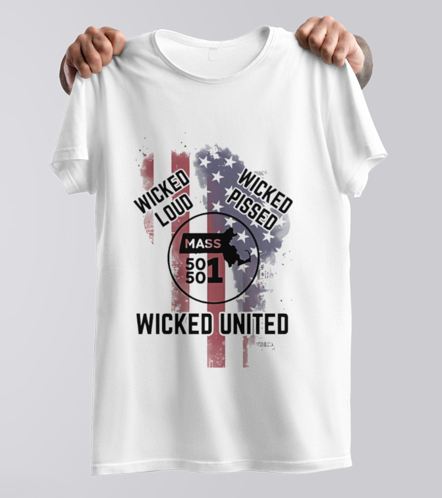 Wicked Loud Wicked Pissed Mass 501 United Flag T-Shirt
