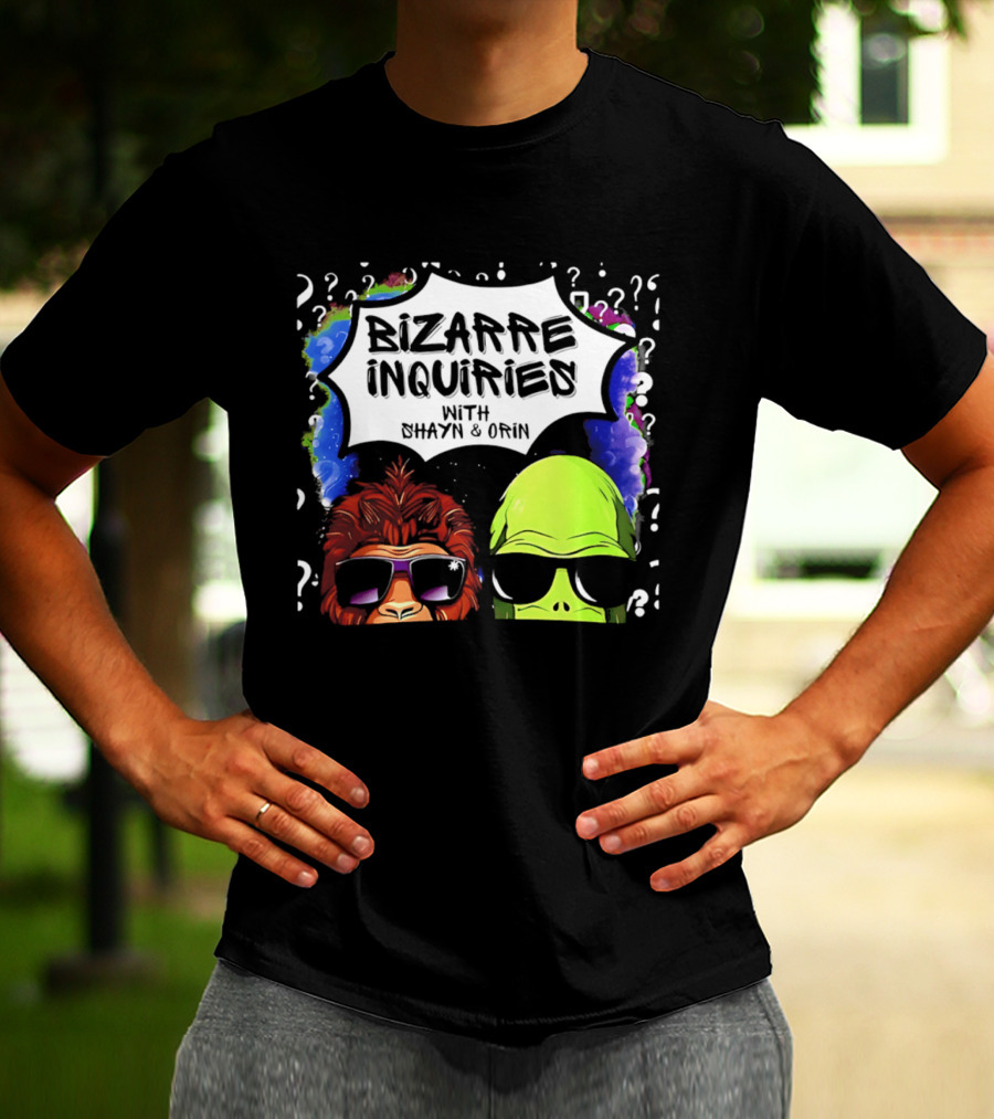 Bizarre Inquiries With Shayn And Orin Bigfoot Alien Question Marks T-Shirt