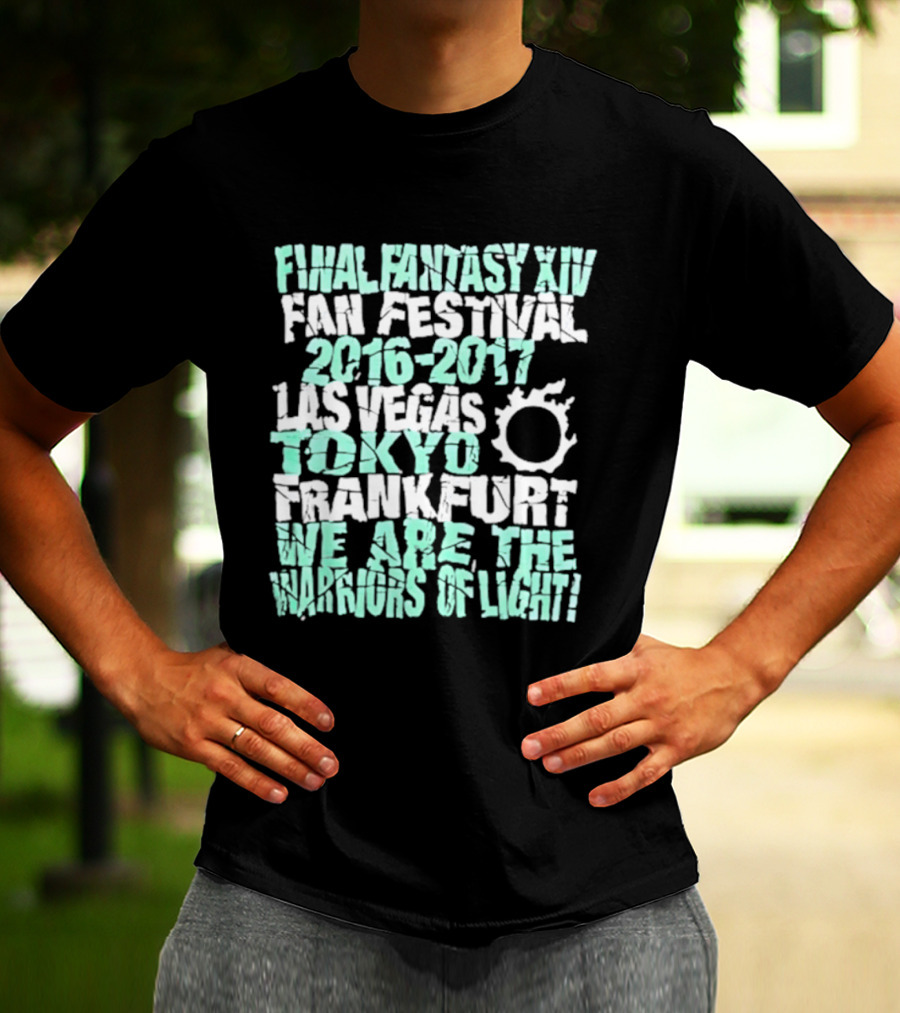 Final Fantasy XIV Fan Festival 2016 2017 Las Vegas Tokyo Frankfurt We Are The Warriors Of Light T-Shirt