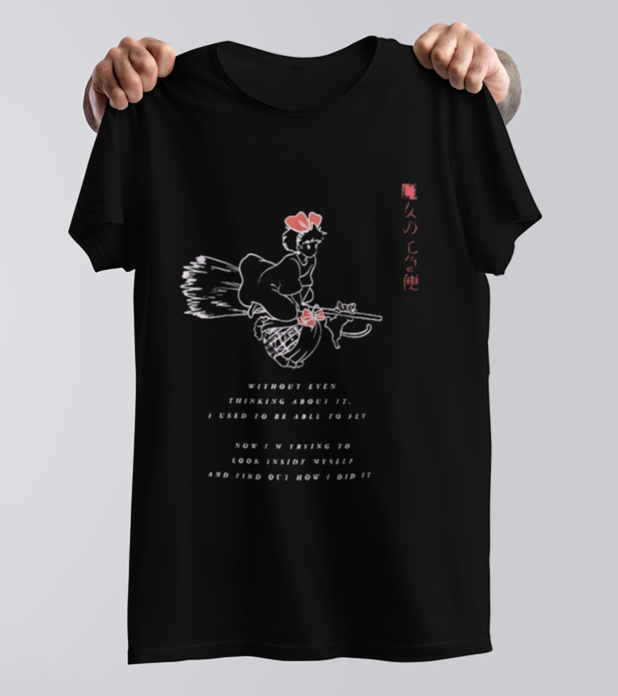 Kiki Without Even Thinking About It I Used To Be Able To Fly Japan T-Shirt