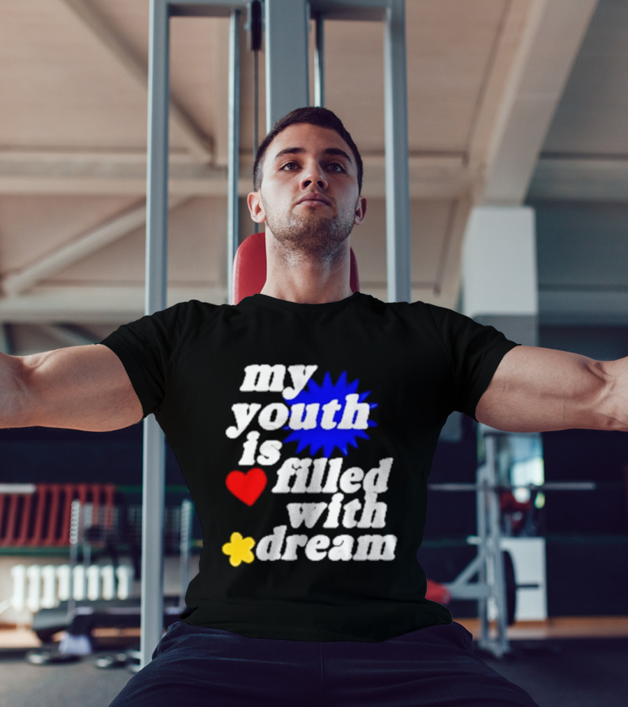 My Youth Is Filled With Dream Heart Star Burst T-Shirt