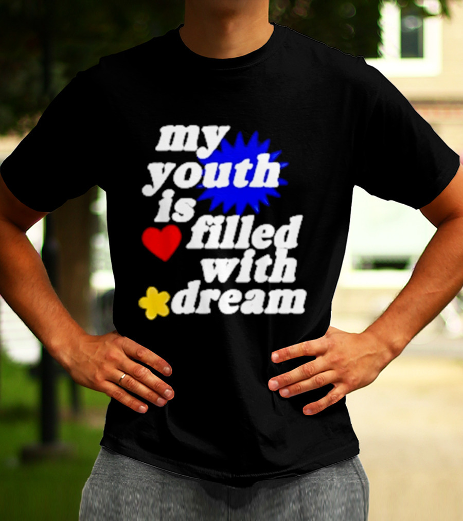 My Youth Is Filled With Dream Heart Star Burst T-Shirt