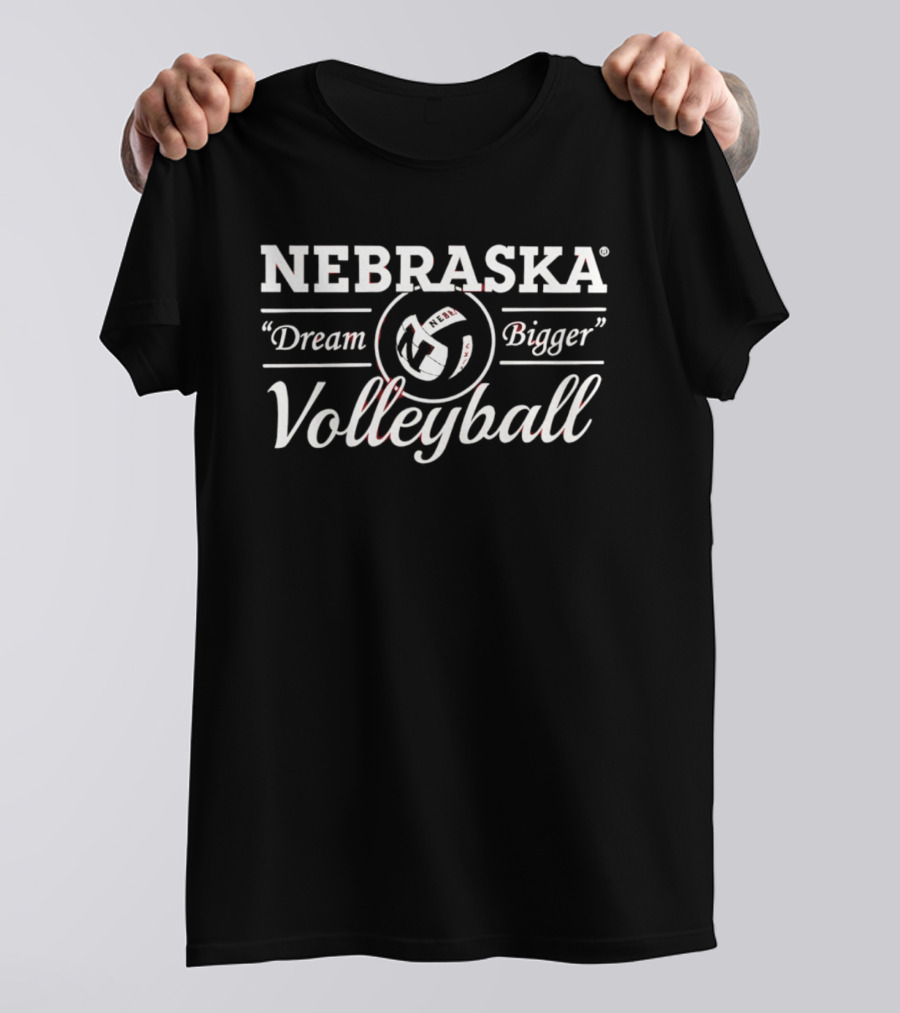 Nebraska Dream Bigger Volleyball T-Shirt