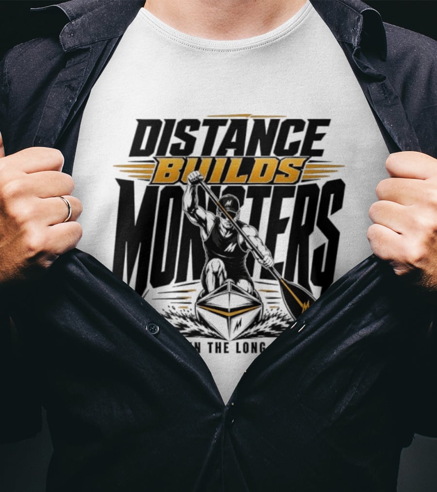 Distance Builds Monsters Built In The Long Miles Paddle Warrior T-Shirt