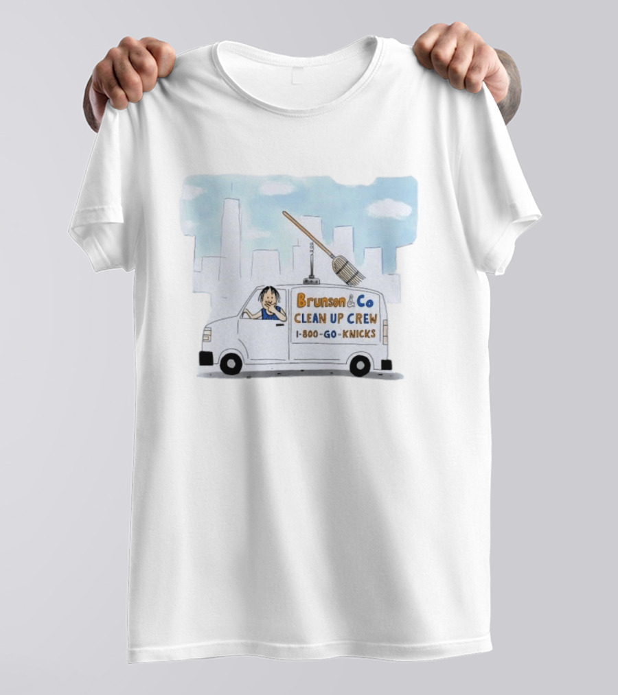 Brunson & Co Clean Up Crew 1 800 Go Knicks Skyline Van With Broom T-Shirt