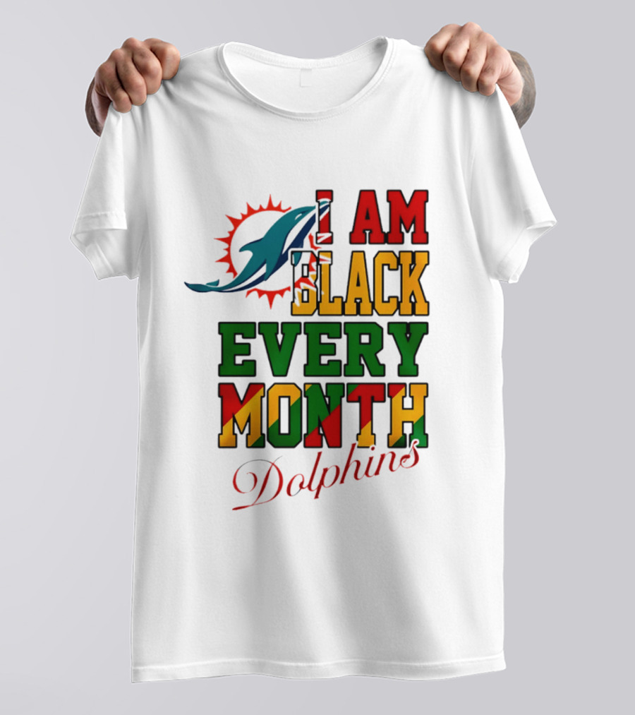 I Am Black Every Month Dolphins T-Shirt