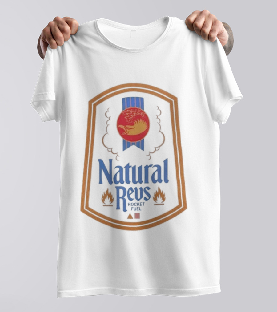 Natural Revs Rocket Fuel Fire T-Shirt