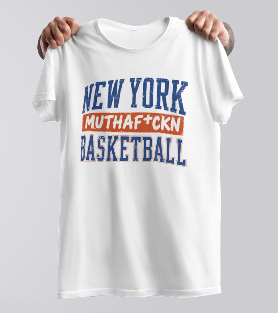 New York Knicks Muthafckn Basketball T-Shirt