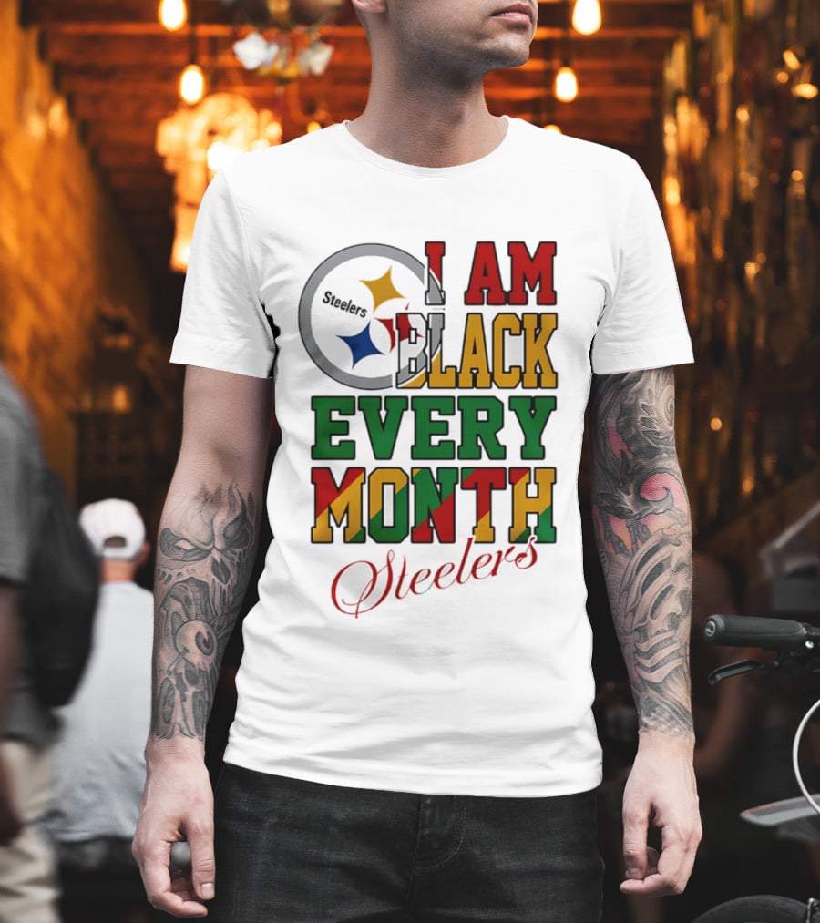 I Am Black Every Month Steelers Juneteenth T-Shirt